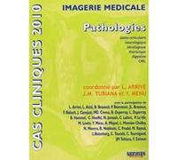Cas cliniques 2010 en image med patho ostheo articul neurol semiol thorac digest Jean-Michel Tubiana (Directeur éditorial), Yves Menu (Directeur éditorial), Lionel Arrivé (Directeur éditorial), Lionel