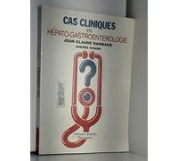 Cas cliniques en hépato-gastroentérologie