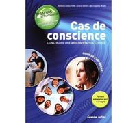 Cas de conscience : Construire une argumentation éthique: Apprenant