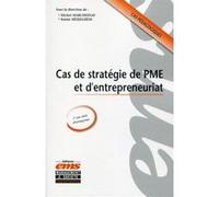 Cas de stratégie de PME et d'entrepreneuriat Michel Marchesnay (Auteur), Karim Messeghem (Auteur)