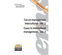 Cas en management interculturel - vol. 2 / Cases in Intercultural Management - vol. 2: Cases in Intercultural Management