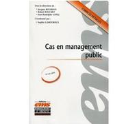 Cas en management public Jacques Bourdon (Auteur), Robert Fouchet (Auteur), Jean-Rodolphe Lopez (Auteur), Sophie Lamouroux (Auteur)