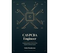 CAS PCBA Engineer: Designing Cognitive Circuits with the Cognitive Architecture System