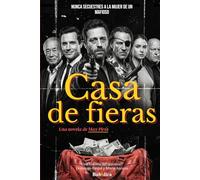 Casa de Fieras: Nunca secuestres a la mujer de un mafioso