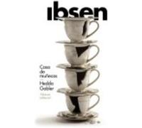 Casa De Muñecas : Hedda Gabler - Henrik Ibsen Henrik Ibsen (Auteur)