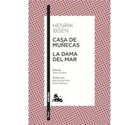 Casa de muñecas / La dama del mar: Edición de Mario Parajón. Traducción de Juan José del Solar y Pedro Pellicena