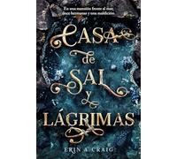 Casa de sal y lágrimas / House of Salt and Sorrows