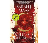 Casa de tierra y sangre (edición limitada · Verano) (Ciudad Medialuna 1)