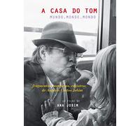 CASA Do Tom: Mundo Monde Mondo