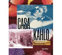 Casa Kahlo: Frida Kahlo's Home and Sanctuary
