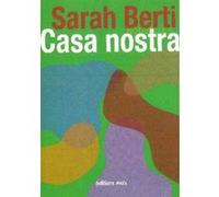 Casa nostra Sarah Berti (Auteur)
