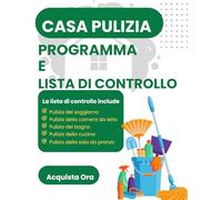 Casa Pulizia Programma E Lista Di Controllo: Programma Giornaliero Settimanale E Mensile Delle Pulizie Domestiche | Planner Pulizie Casa E ... Cose Da Fare (8,5 X 11 Pollici, 100 Pagine)