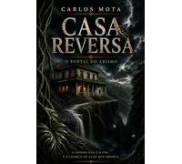 CASA REVERSA: O PORTAL DO ABISMO