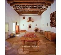 Casa San Ysidro: The Gutiérrez/Minge House In Corrales, New Mexico