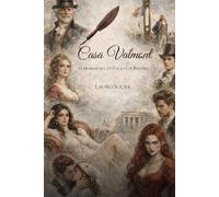 Casa Valmont: O Mármore, o Fogo e a Razão