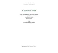 Casablanca, 1964: Trois lettres inédites à Claude Royet-Journoud, précédées de deux poèmes inédits Passé aux armes et Afrique et suivies d'un article retrouvé