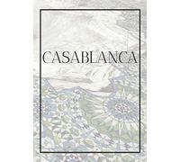 Casablanca: A Decorative Book For Coffee Tables, Bookshelves, Bedrooms And Interior Design Styling: Stack International City Books To Add Decor To Any Room. Faded Skyline Effect Cover: Ideal For Your