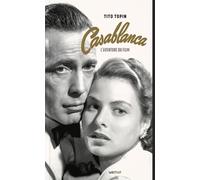 Casablanca, l’aventure du film