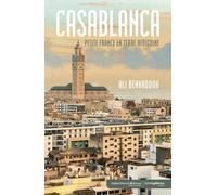 Casablanca, petite France en terre africaine