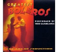 Casablanca Trio - Greatest Boleros [Import]