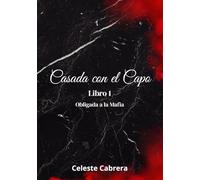 Casada con el Capo: Libro 1