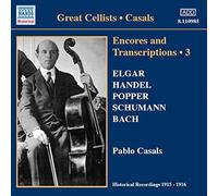 Casals, Pablo - encores et transcriptions /vol.3