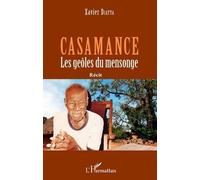 Casamance - Les Geôles Du Mensonge