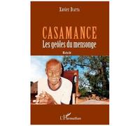 Casamance : Les geôles du mensonge – L'Harmattan
