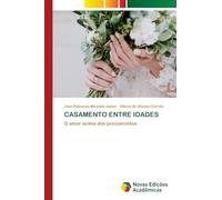 CASAMENTO ENTRE IDADES: O amor acima dos preconceitos