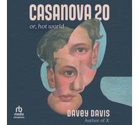 Casanova 20: Or, Hot World