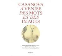 Casanova à venise - Michel Delon - Linea D'acqua - broché - Anthologie