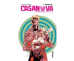 CASANOVA, AU SERVICE DE L'E.M.P.I.R.E. - Tome 3