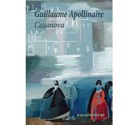 Casanova Comédie parodique - Guillaume Apollinaire - Casimiro - broché - Théâtre