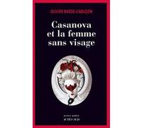 Olivier Barde-Cabuçon – Casanova et la femme sans visage – Enquête du commissaire aux morts étranges