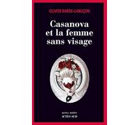 Casanova et la femme sans visage: Une enquête du commissaire aux morts étranges