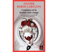Une Enquête Du Commissaire Aux Morts Étranges - Casanova Et La Femme Sans Visage