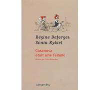 Casanova était une femme Illustré par Claire Bretécher - Régine Deforges - Calmann-Levy - broché - Lettres
