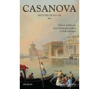 Casanova - Histoire de ma vie - tome 2 - Nouvelle édition Tome 2 - Giacomo Casanova - Bouquins Editions - broché - Biographie