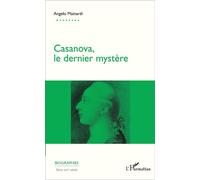 Casanova, le dernier mystère - Angelo Mainardi - L'harmattan - broché - Biographie