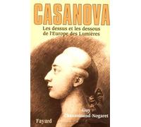 Casanova - Les Dessus Et Les Dessous De L'europe Des Lumières