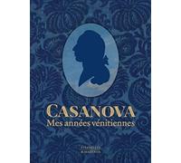 Casanova: Mes années vénitiennes
