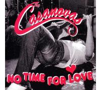 Casanovas, The - No Time for Love