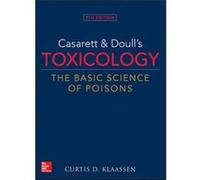 Casarett Doulls Toxicology The Basic Science of Poisons by Curtis Klaassen Curtis Klaassen (Auteur)