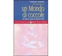 Casaretti, F: Iniziazione A Un Mondo Di Coccole. Un Nuovo Mo