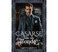 Casarse con un conde: Un acuerdo desesperante