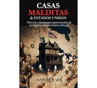 Casas malditas de Estados Unidos: Historia y fenómenos paranormales de los lugares más aterradores del país