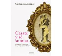 Cásate y sé sumisa: Experiencia radical para mujeres sin miedo