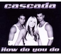 Cascada - How You Do [Import]