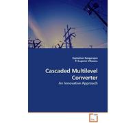 Cascaded Multilevel Converter: An Innovative Approach
