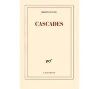 Radovan Ivsic – Cascades – Gallimard